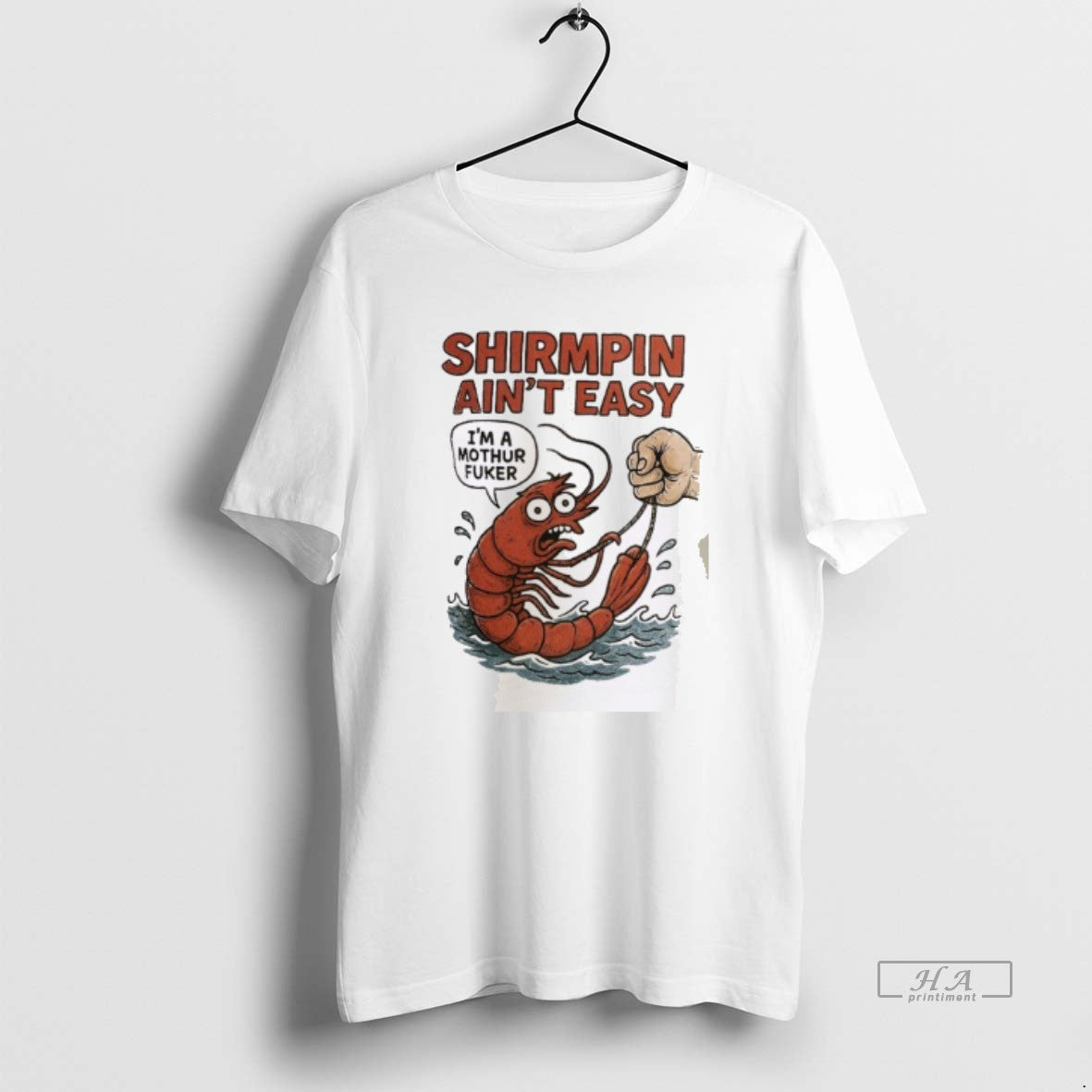 Trendy Shirmpin Aint Easy Im A Mothur Fuker