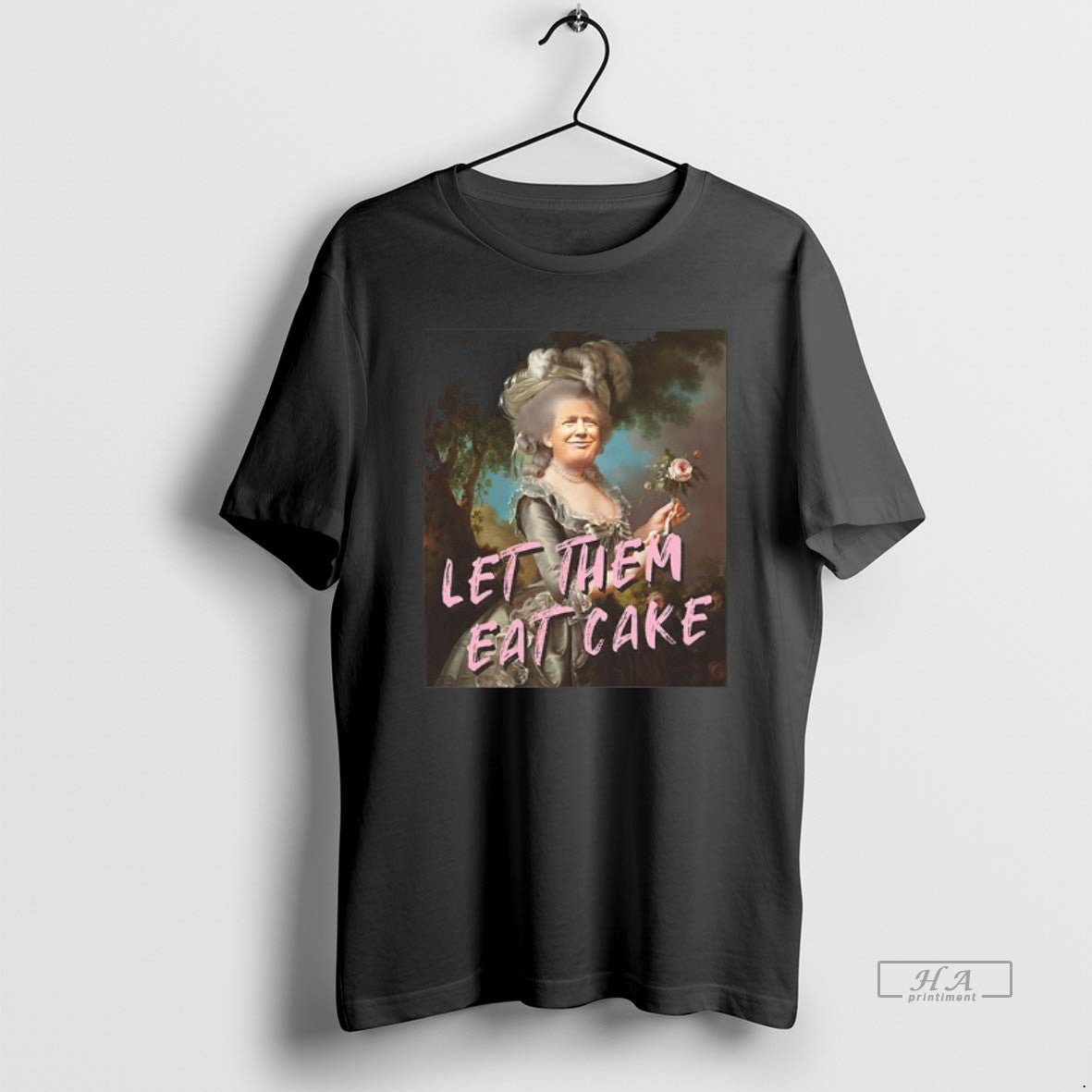 Trendy Trump Marie Antoinette Let Them Eat Cake Ceramic Ceramic And Classic Dad Cap Tee