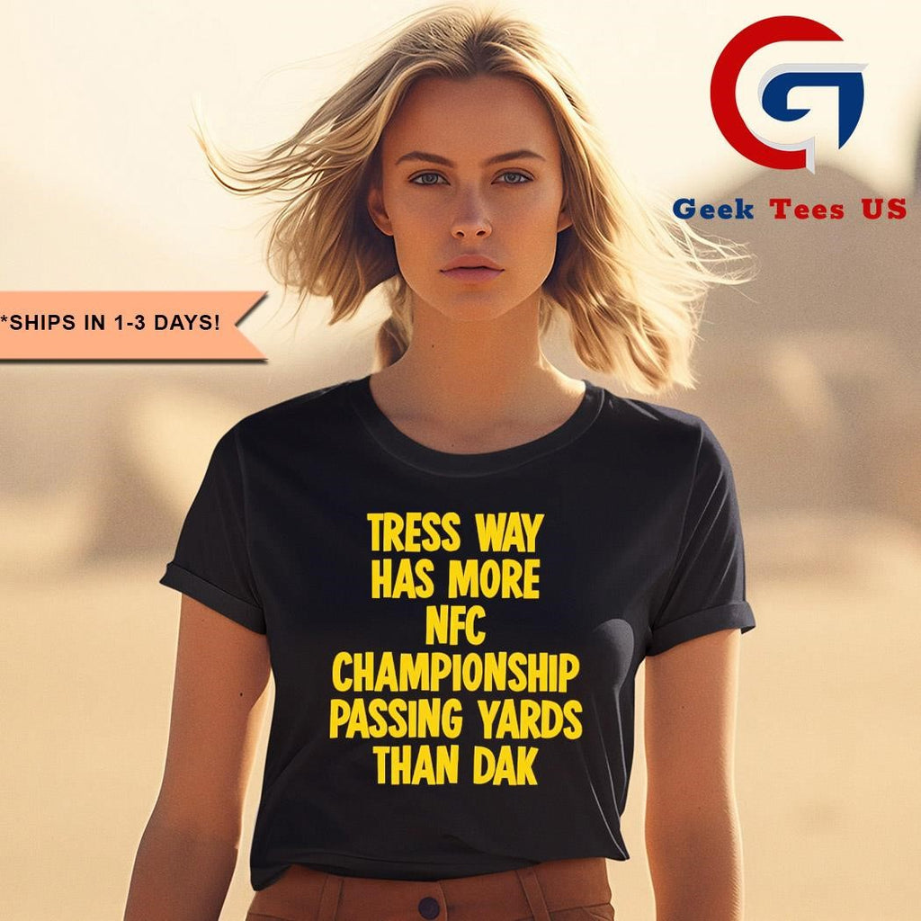 Tress way has more NFC Championship passing yards than dak shirt