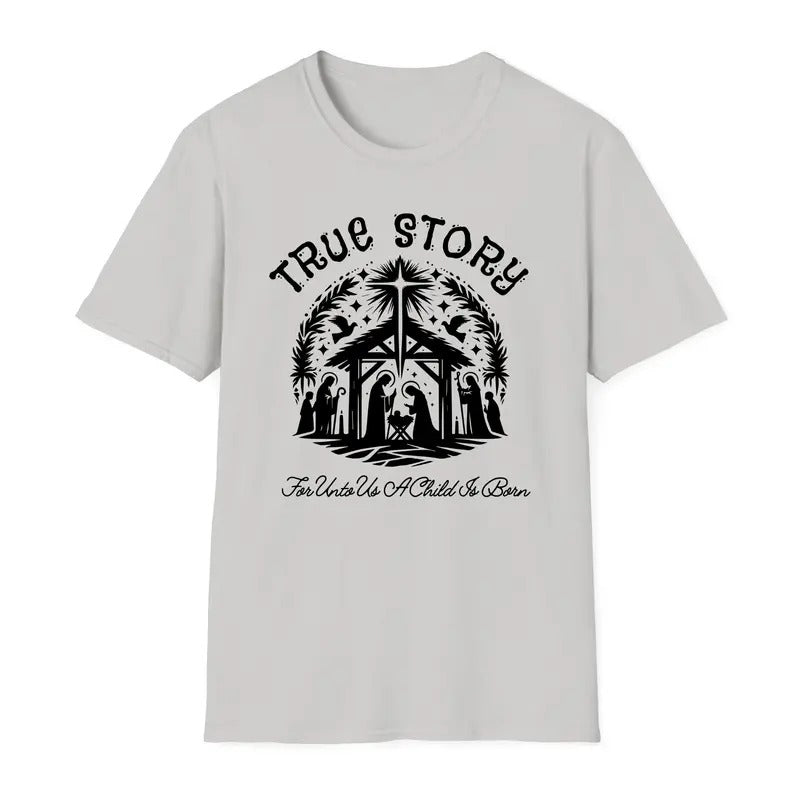 True Story Christmas Menswear T-Shirt - Christian Nativity Design, Faith-Based Graphic, Perfect Christmas Gift for Men,...