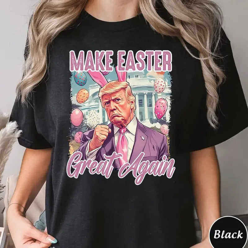 Trummp Easter Shirt, Make Easter Great Again Shirt, Funny Trummp Easter Shirt Hoodie, Sweatshirt | PodTeesHub.com