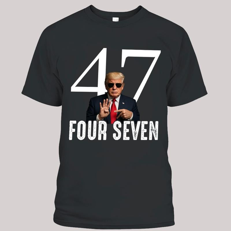 Trump 4 7 T-Shirt, Funny Six Seven Trump Donald Shirt, Four Seven Unisex Tee, Humorous Political Shirt Gift Hoodie,...