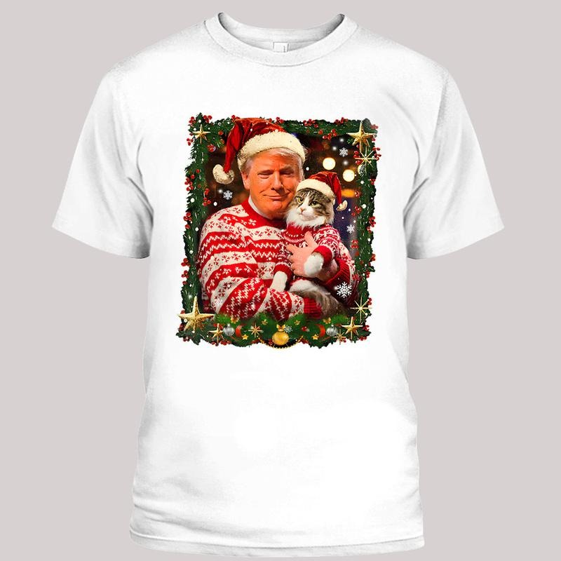Trump Cat Lover T-Shirt, Trump Donald Shirt, Christmas Unisex Tee, Humorous Political Shirt Gift Hoodie, Sweatshirt