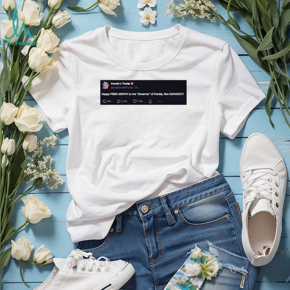Trump Happy PRIDE MONTH To The Governor of Florida Ron DeFAGGOT shirt