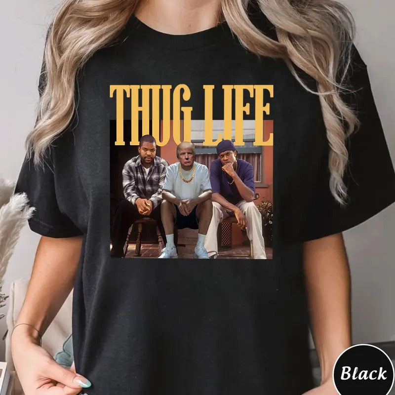 Trump Thug Life Shirt, Funny Trump 2024 Shirt Hoodie, Sweatshirt | PodTeesHub.com