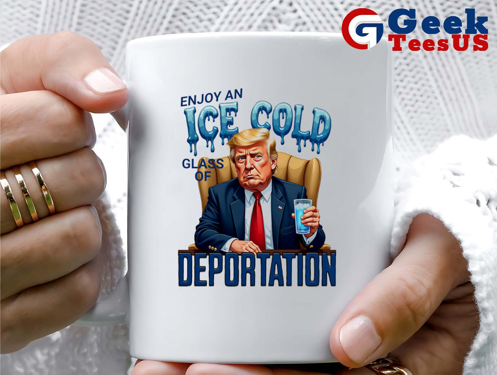 Trump enjoy an ice cold glass of Deportation shirt