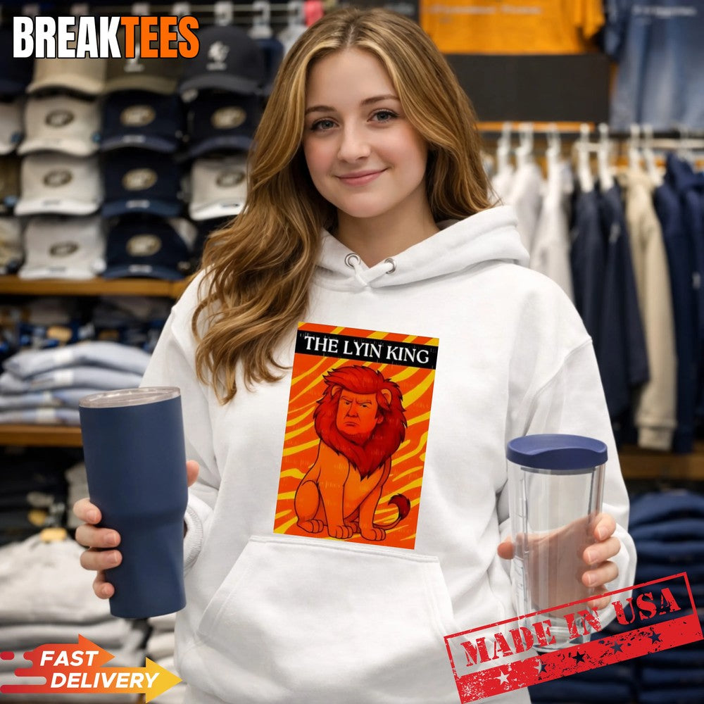 Trump the lyin king sarcastic t-shirt