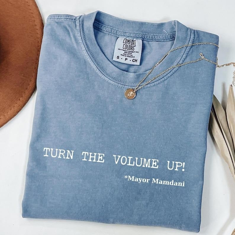 Turn the Volume Up Zohran Mamdani shirt, NYC Mayoral Race Victory Celebration Tee, Popular Political Tshirt Hoodie,...