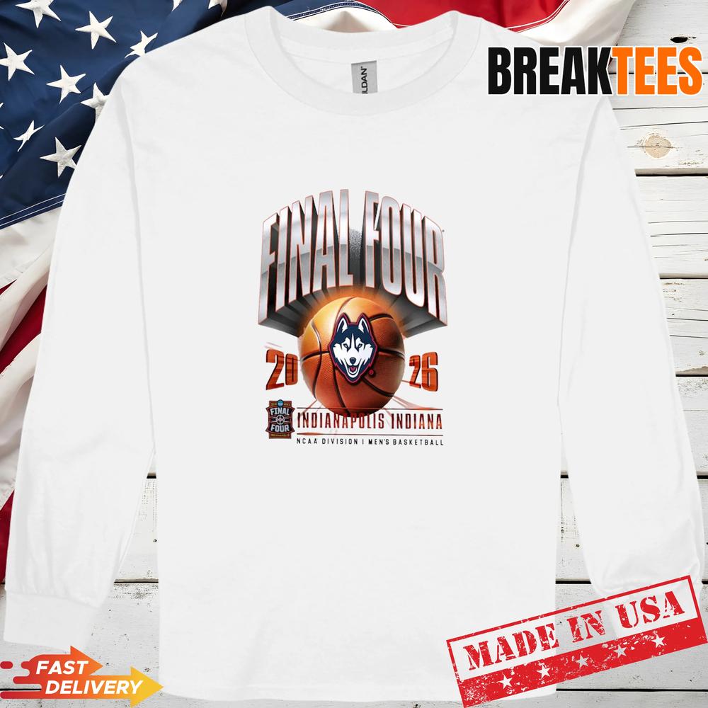 UConn Huskies 2026 NCAA Men’s Basketball Tournament March Madness Final Four Shirt