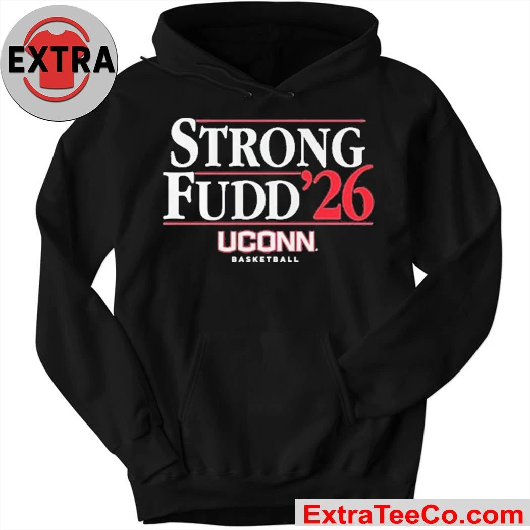 UConn Strong-Fudd ’26 UConn Basketball Shirt For fans of the University of Connecticut Huskies women’s basketball team Tee