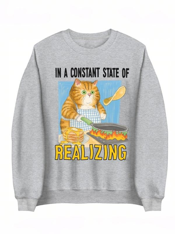 "In A Constant State Of Realizing" Funny Cat Cooking Printed Crew Neck Sweatshirt | Multi-Color Streetwear Top with...