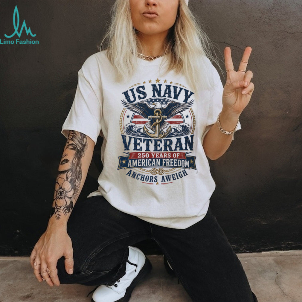 US Navy Veteran 250 Years of American Freedom Patriotic Shirt