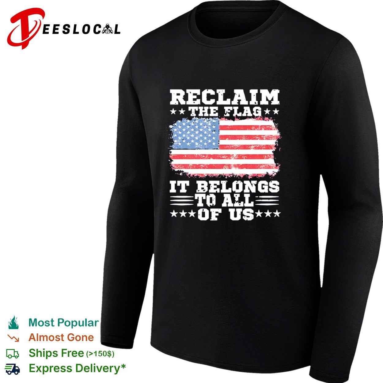US reclaim the flag it belongs to all of us shirt