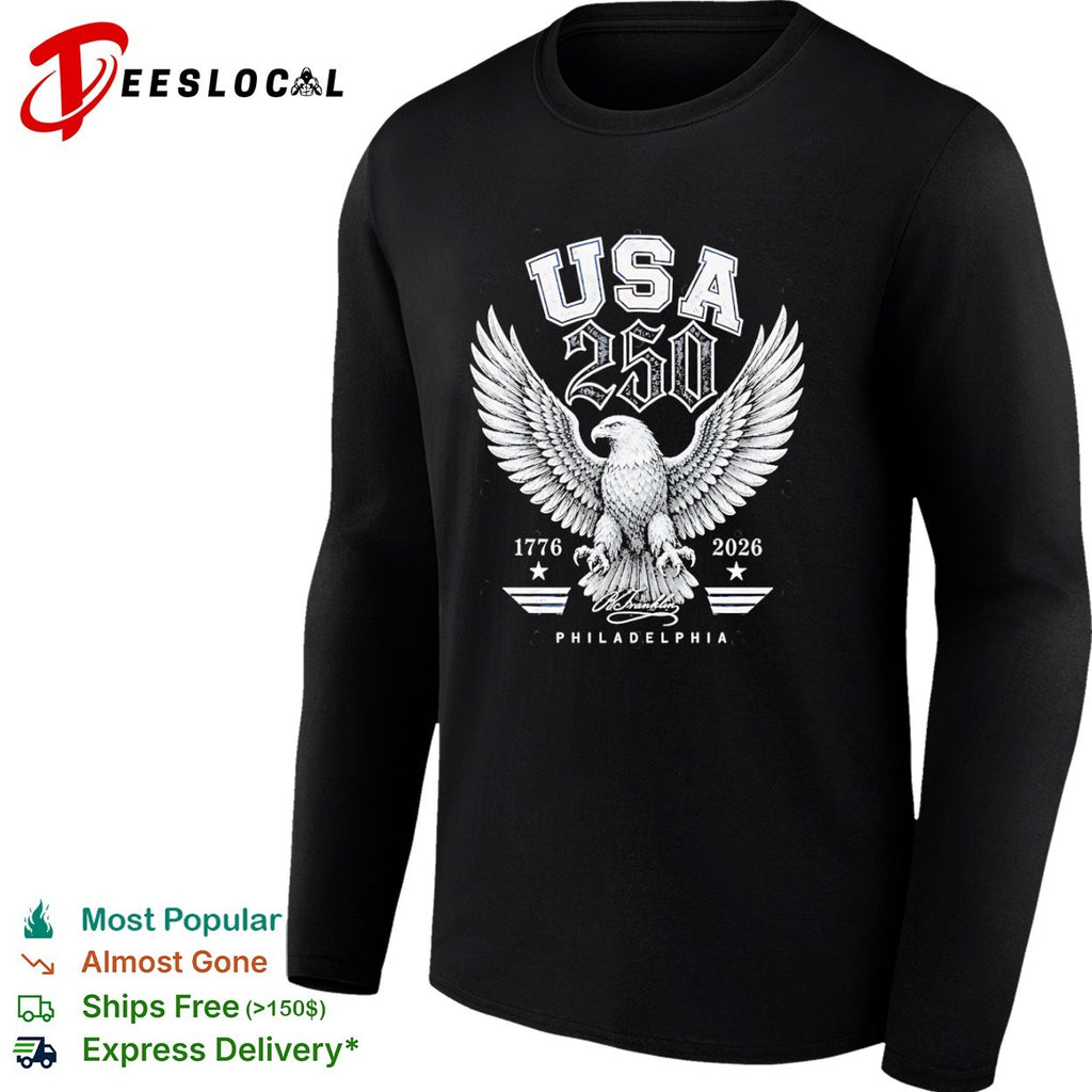 USA 250 1776 2026 B Franklin Philadelphia Patriotic American Eagle Independence shirt
