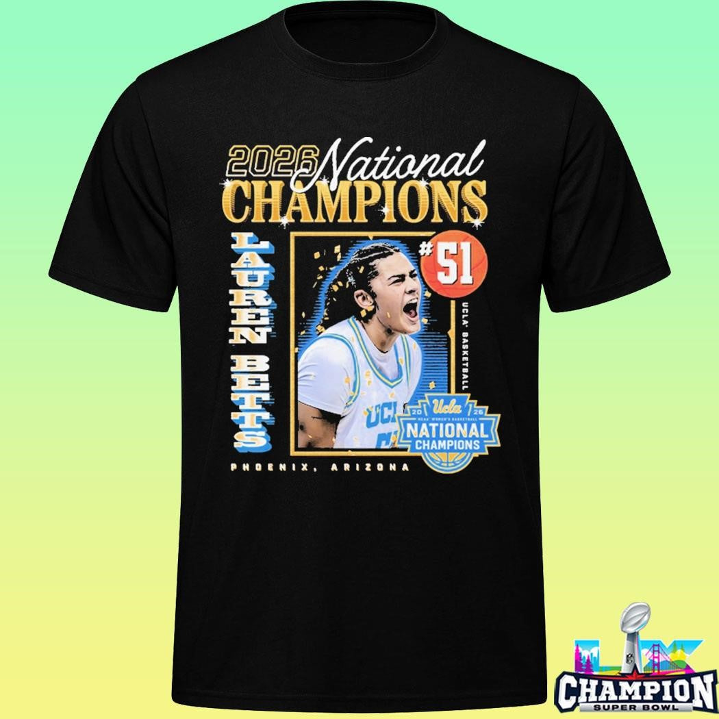 Ucla Lauren Betts 2026 National Champions Women’s Basketball Shirt