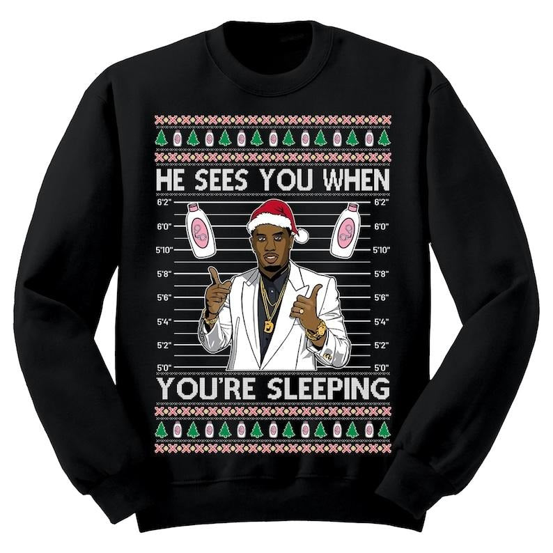 Ugly Christmas Sweater, Funny Diddyy See's You When You're Sleeping Shirt, Unisex Holiday Crewneck Sweatshirt Hoodie
