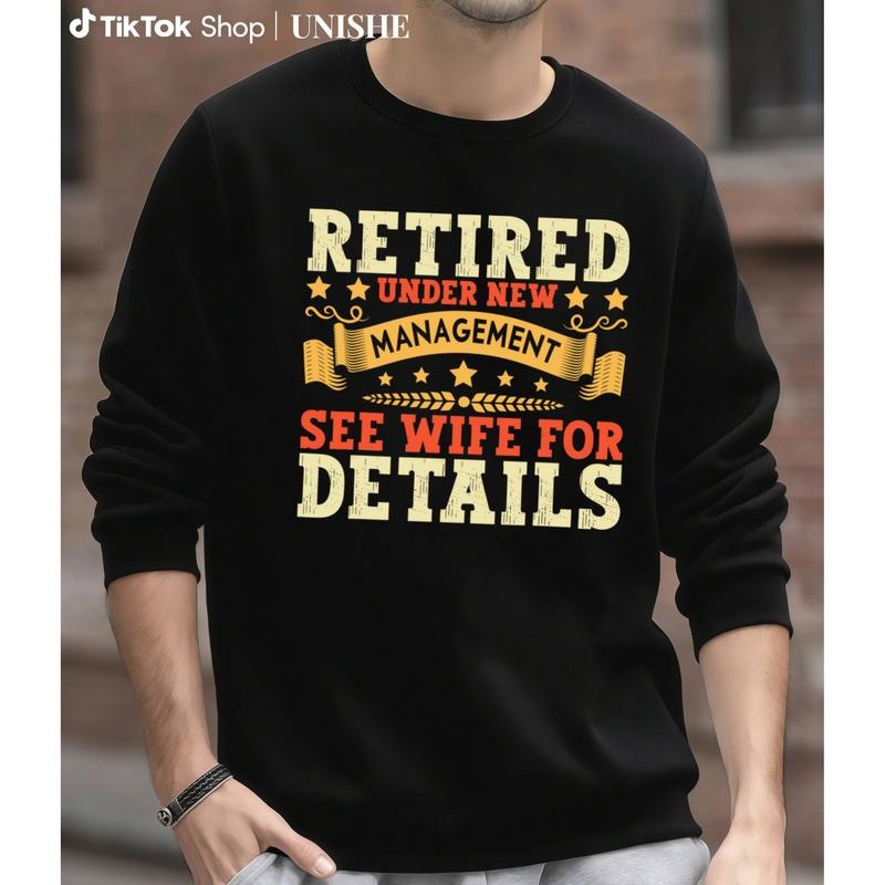 Under New Management Retirement Sweatshirt - Long Sleeve - See Wife For Details T-Shirts, Hoodie | PodTeesHub.com