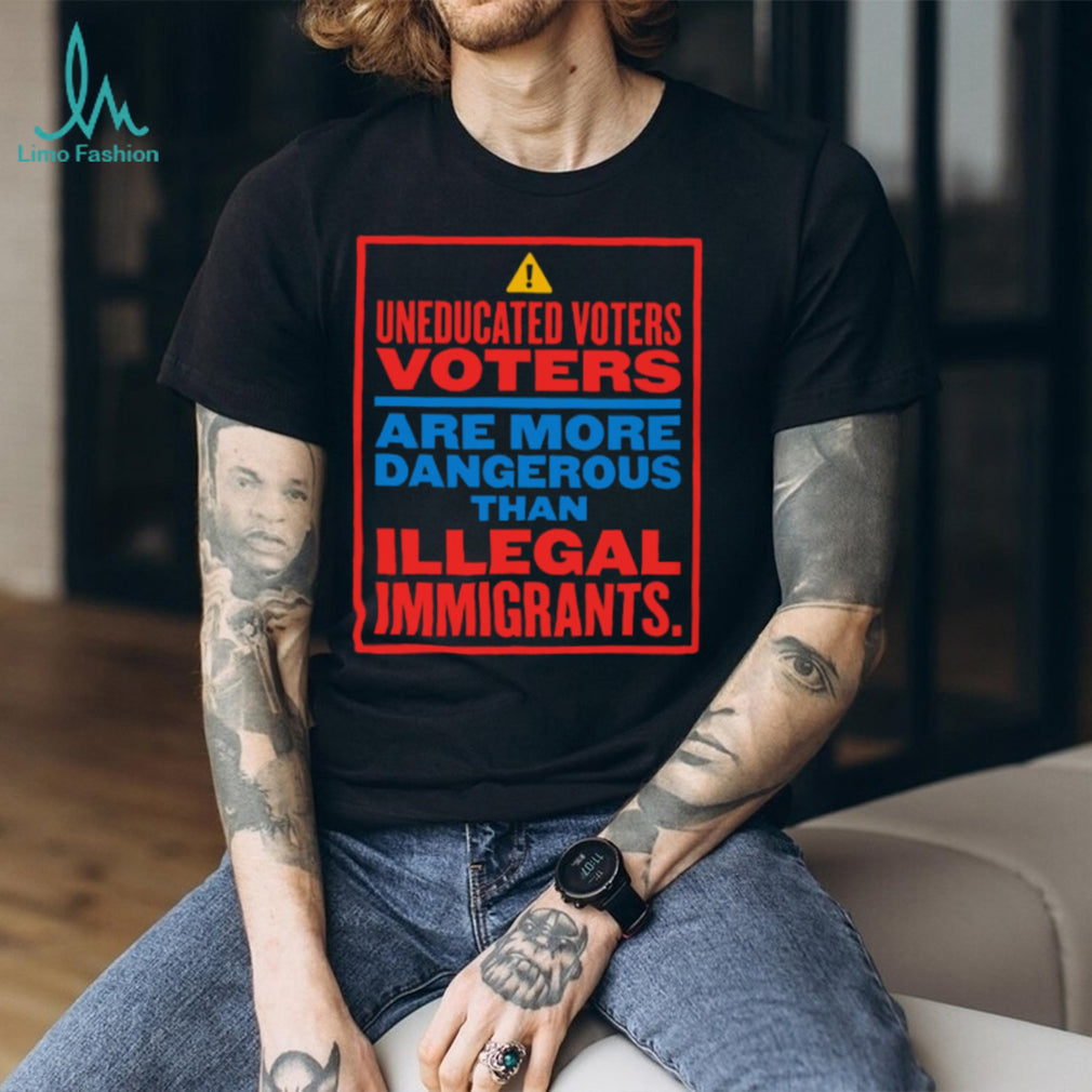 Uneducated Voters Warning Sign Anti Trump Political T Shirt