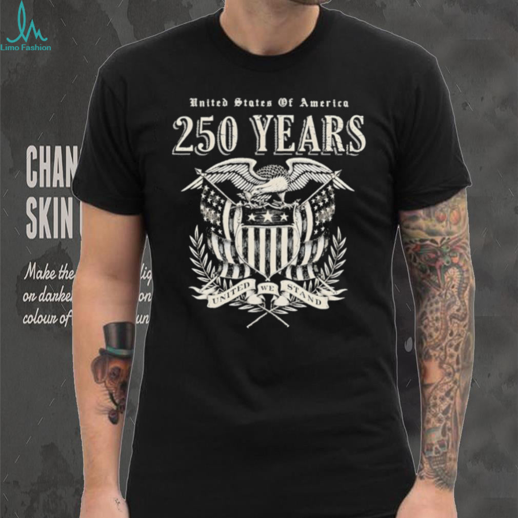 United States 250 Years United We Stand Eagle T Shirt