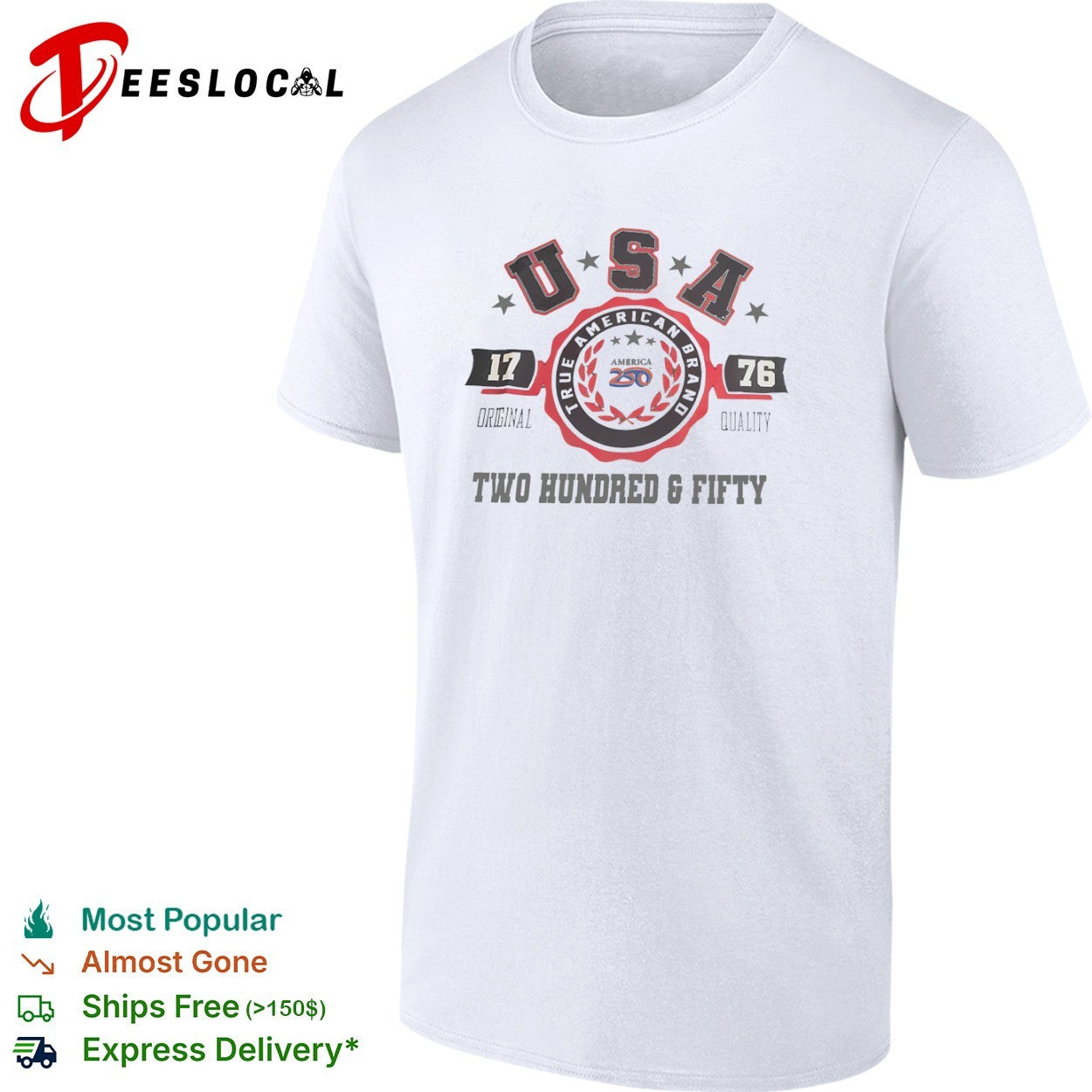 Usa 1776 true american brand America 250 two hundred and fifty shirt
