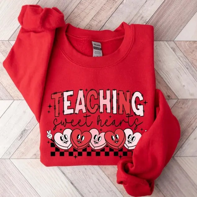 Valentines Day Teacher Sweatshirt, Teaching Sweethearts Teacher , Teacher Valentines Day Gift, Love Teacher...