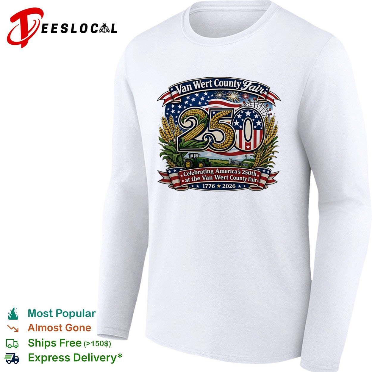 Van Wert County Fair 250 Celebrating America 1776 2026 at the Van Wert County Fair shirt