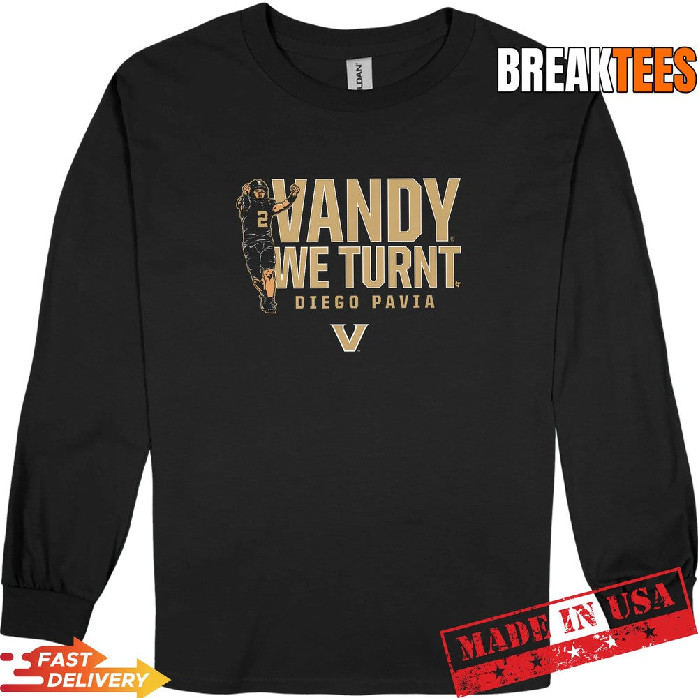 Vanderbilt Football Diego Pavia Vandy We Turnt Shirt