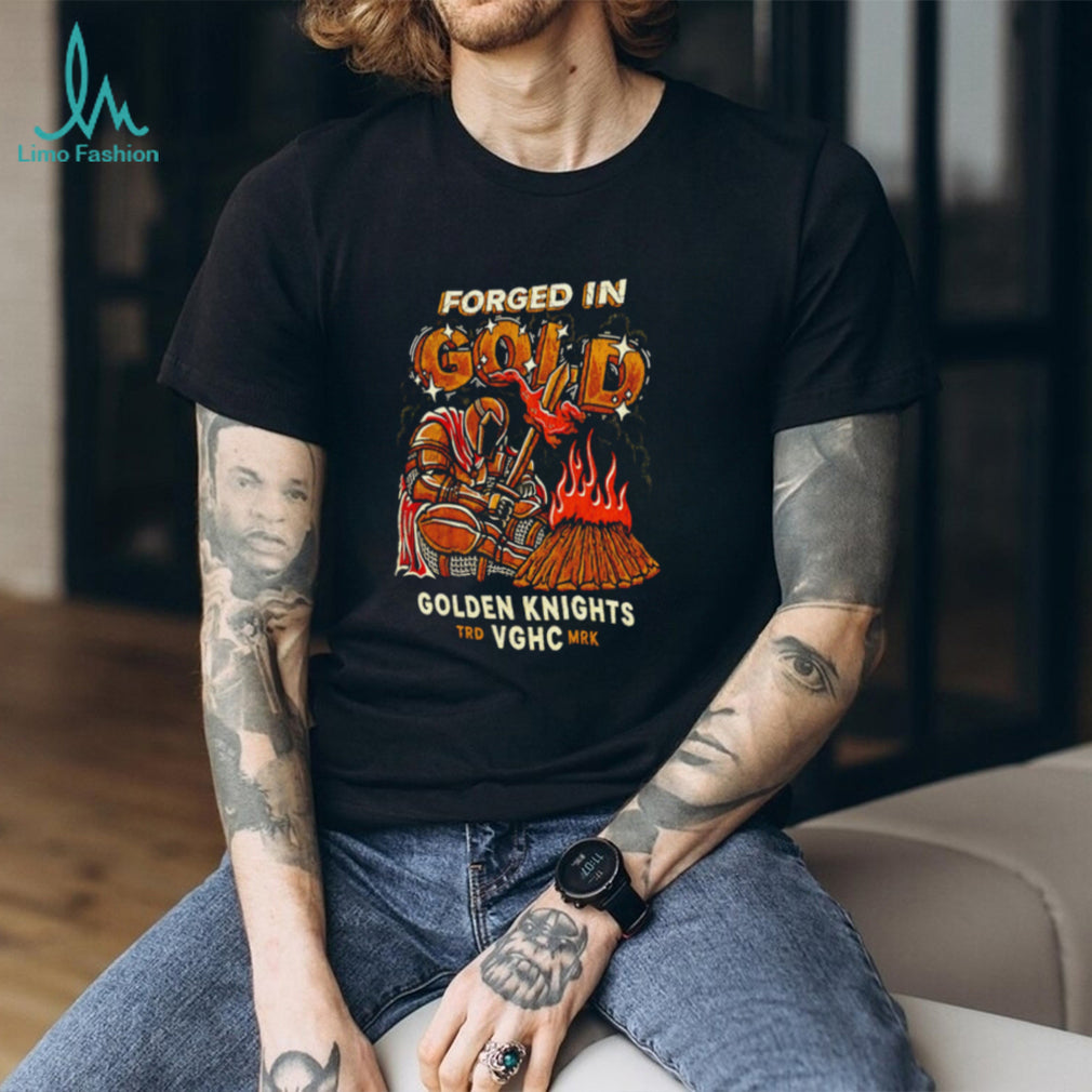 Vegas Golden Knights Forged In Gold shirt