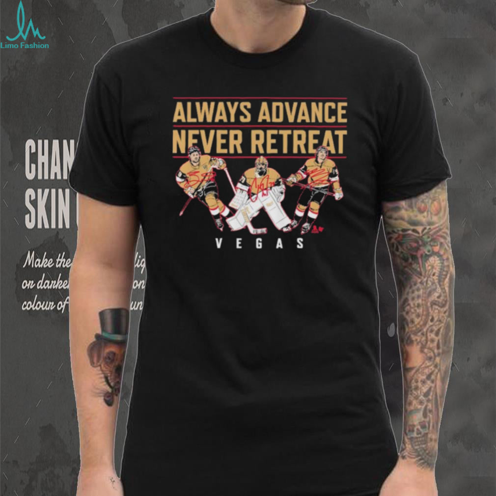 Vegas Hockey Players Always Advance Never Retreat Graphic T Shirt