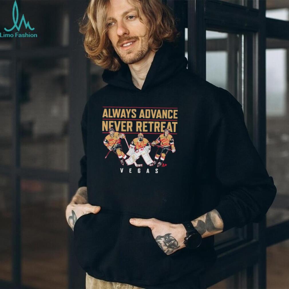 Vegas Hockey Players Always Advance Never Retreat Graphic T Shirt