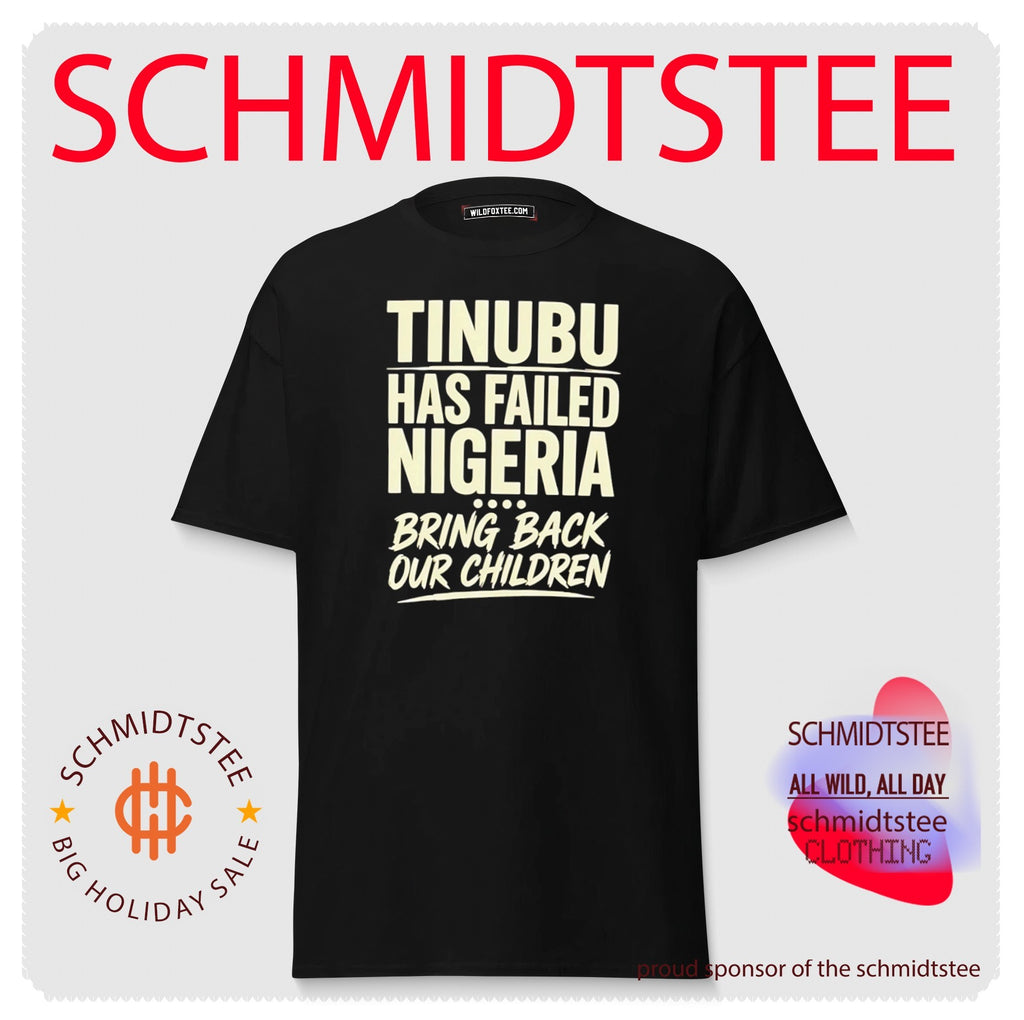 Verydarkman tinubu has failed nigerian bring back our children shirt