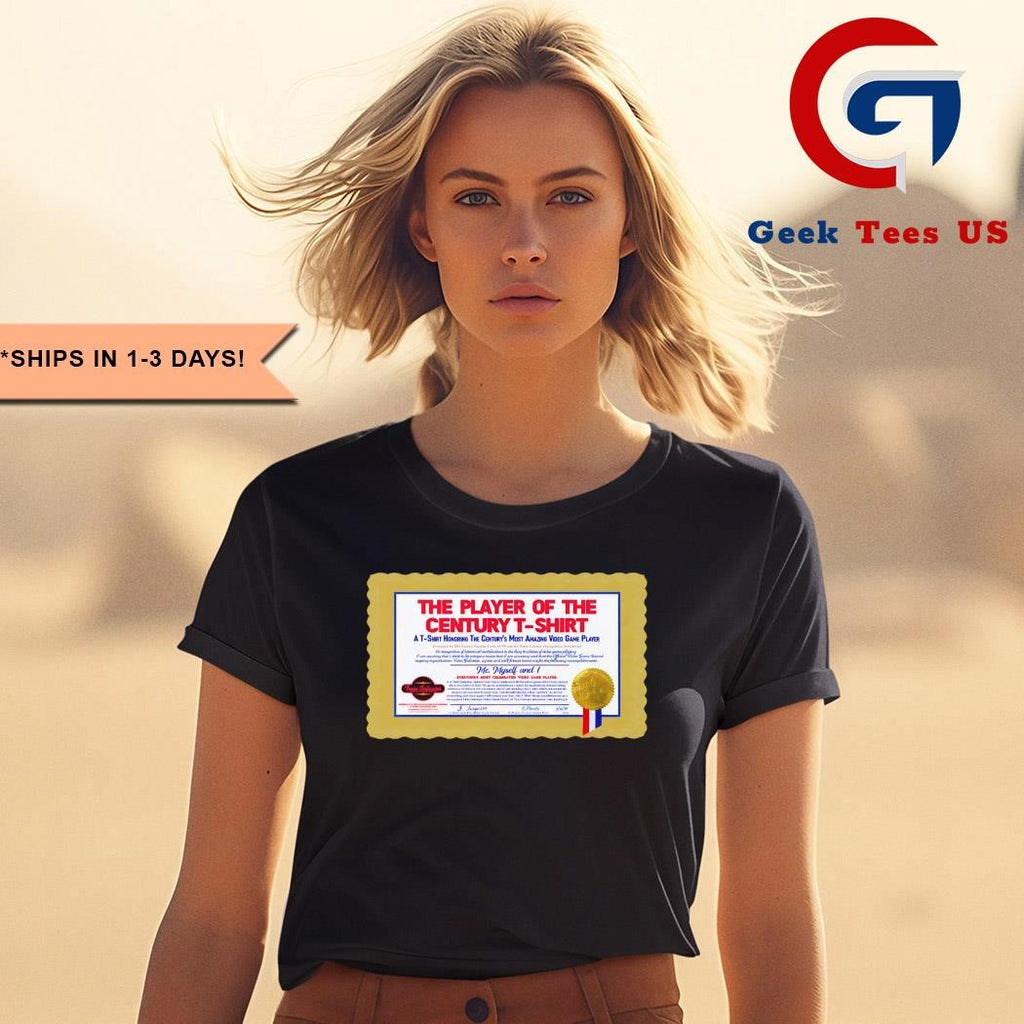 Video game player of the century shirt