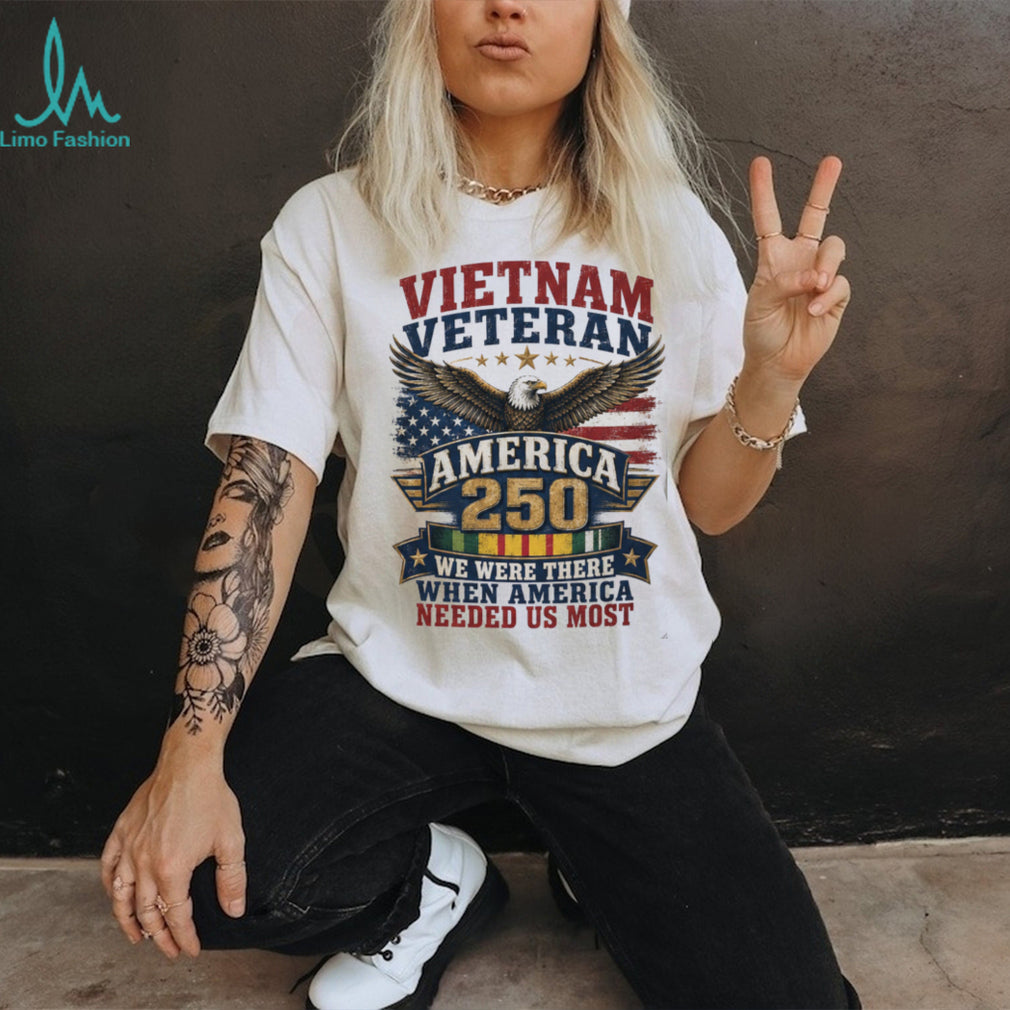 Vietnam Veteran America 250 We Were There Patriotic Shirt