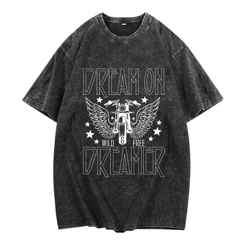 Vintage - Washed T - Shirt with an Inspiring "DREAM ON WILD & FREE DREAMER" Slogan and Cool Motorcycle