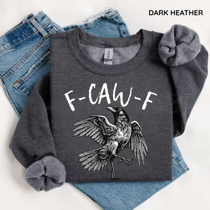 Vintage Funny Crow Sweatshirt, F-caw-f Raven Sweatshirt, Black Crow Graphic Shirt, Funny Gothic Raven Outfit, Raven Lover...