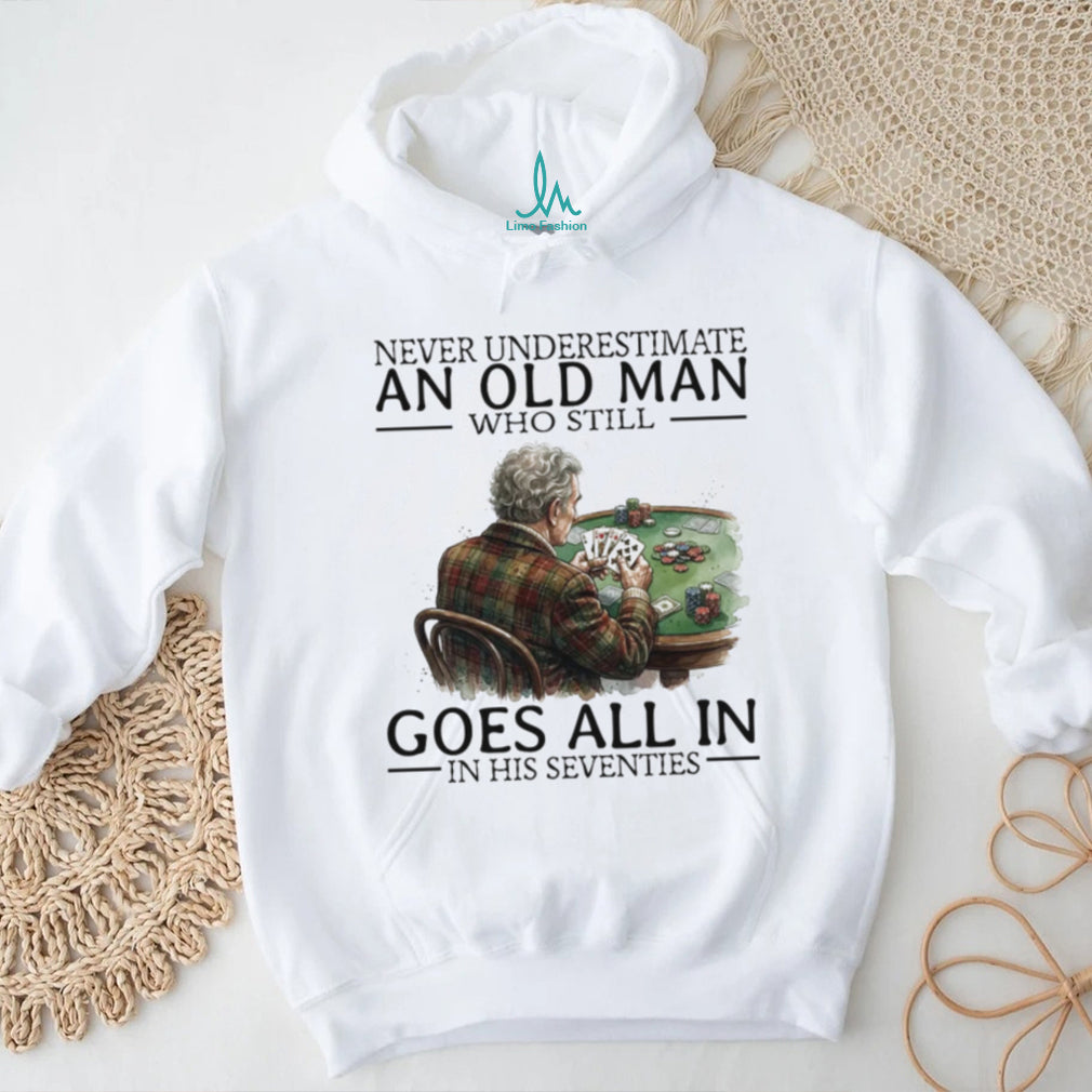 Vintage Old Man Poker Player Go All In Seventies Card Game Lover Shirt