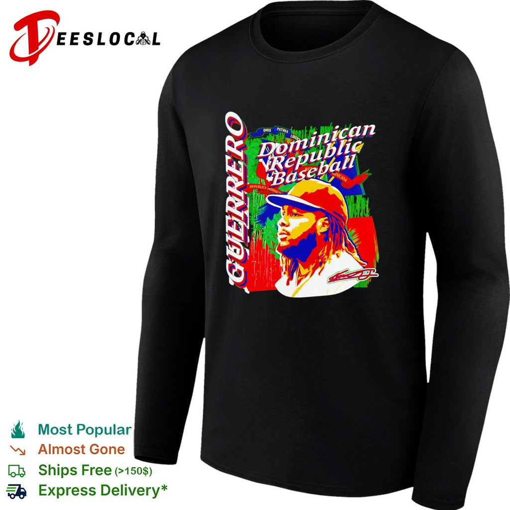 Vladimir Guerrero Jr Dominican Republic Baseball Guerrero Dios Patria Libertad shirt