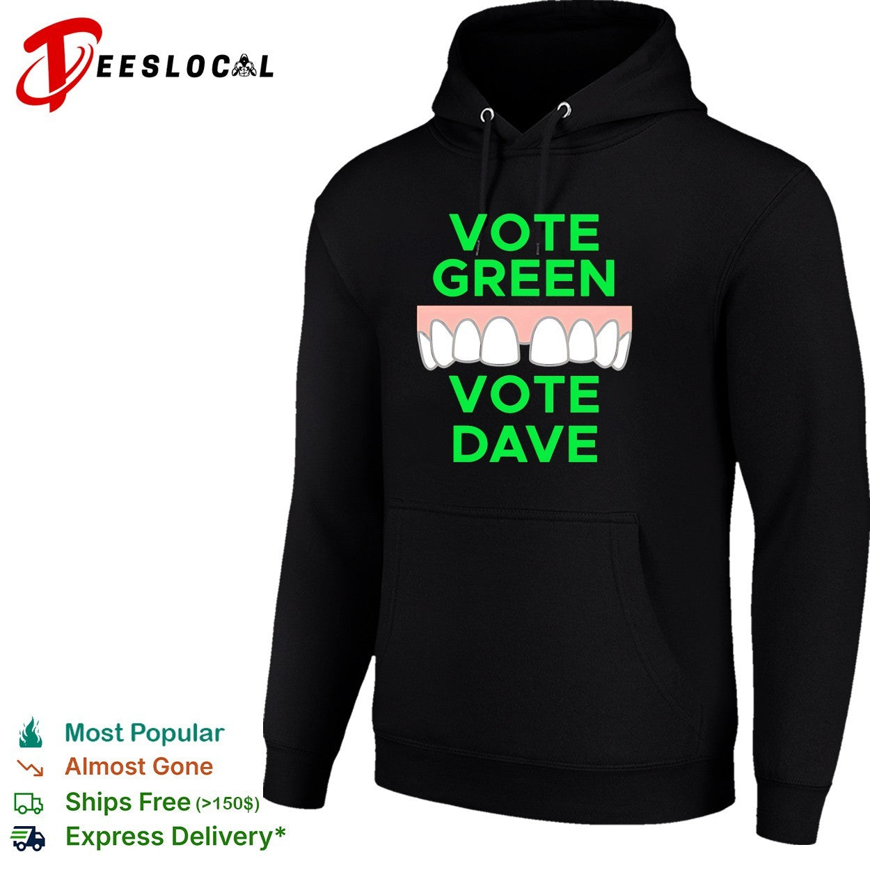 Vote green vote Dave missing front tooth gap shirt