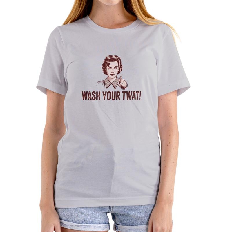 WASH YOUR TWAT Funny T Shirt, Unisex Cotton Hoodie, Sweatshirt | PodTeesHub.com