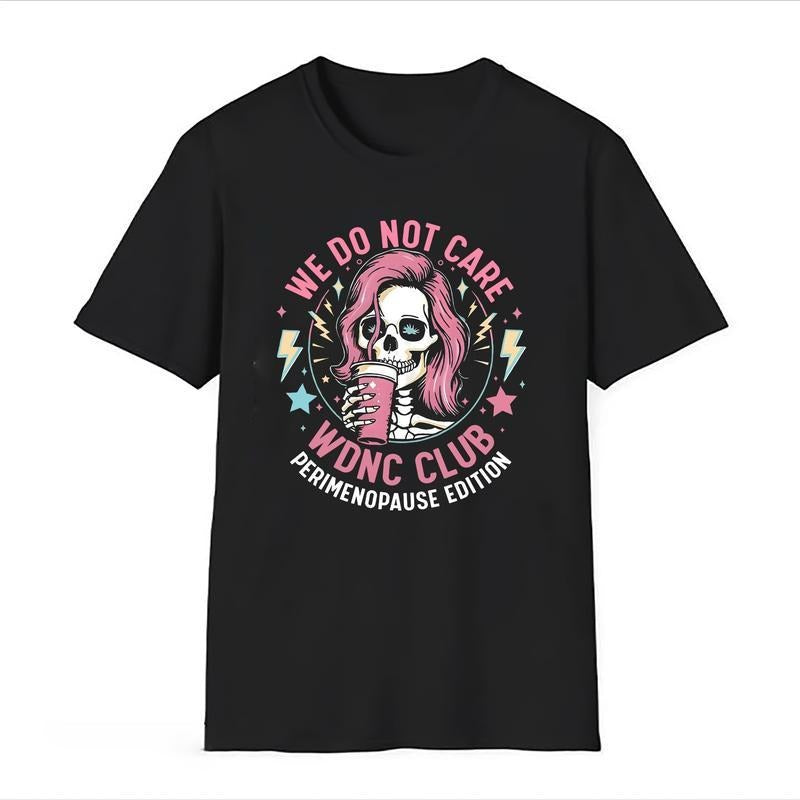 WDNC Club Shirt, Proud Member of We Do Not Care Club, Perimenopause Edition, Funny Menopause T-Shirt, Hormonal Humor Tee...