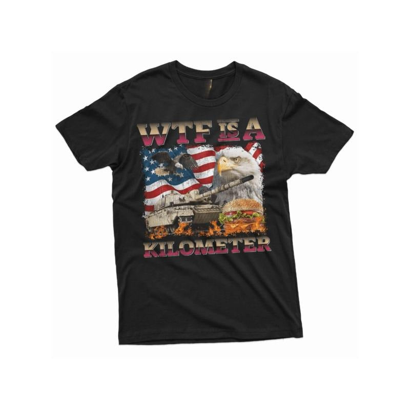 WTF Is A Kilometer Funny Patriotic USA T-Shirt For Men Regular Fit Cotton Casual Wear Machine Washable Black Hoodie,...