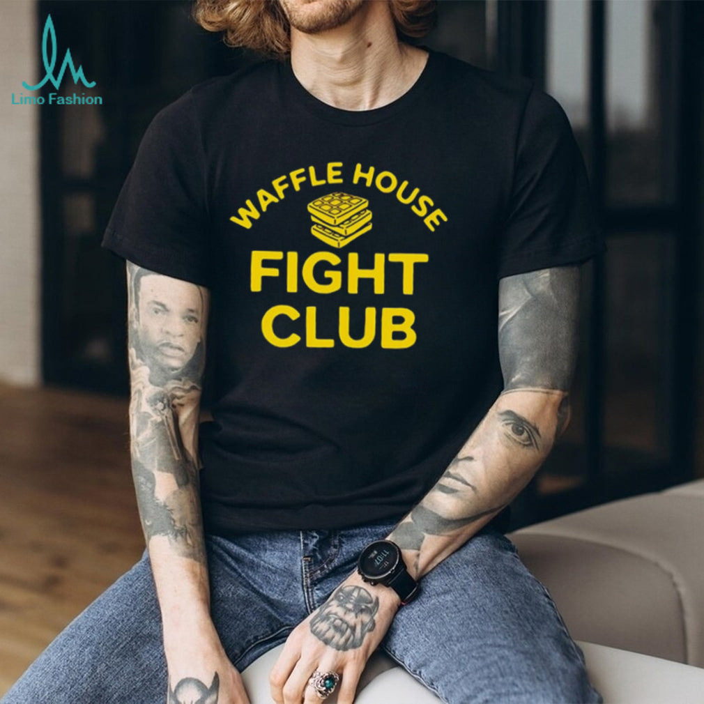 Waffle House Fight Club funny restaurant shirt