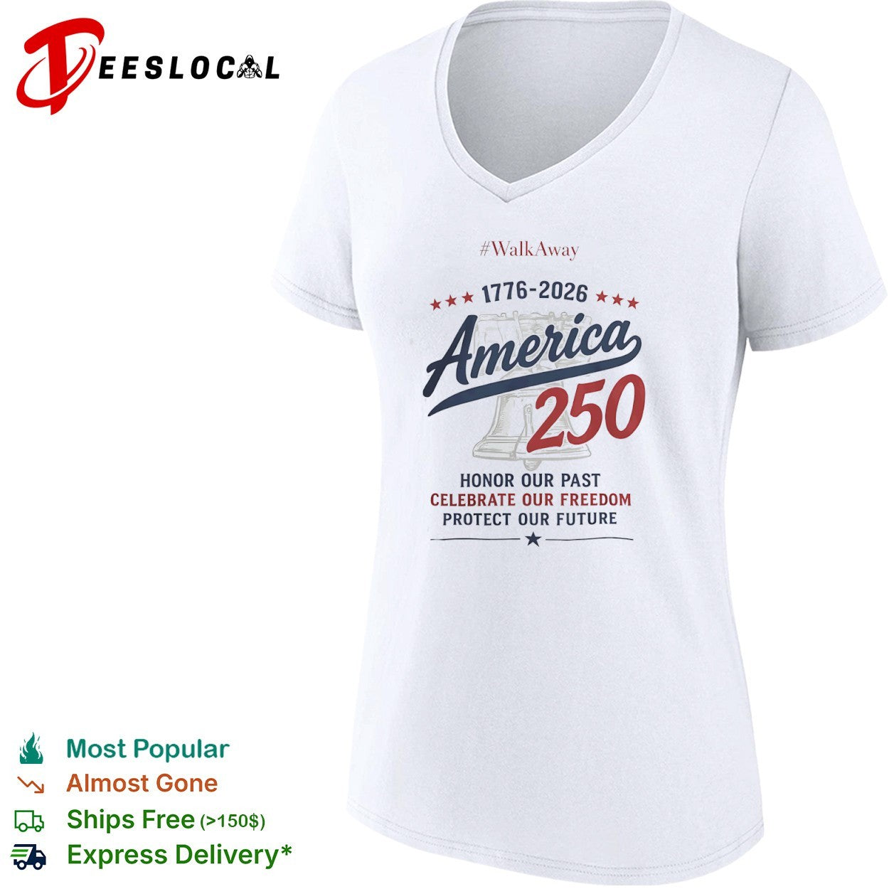 WalkAway 1776 2026 America 250 Honor our Past Celebrate our Freedom Protect our shirt