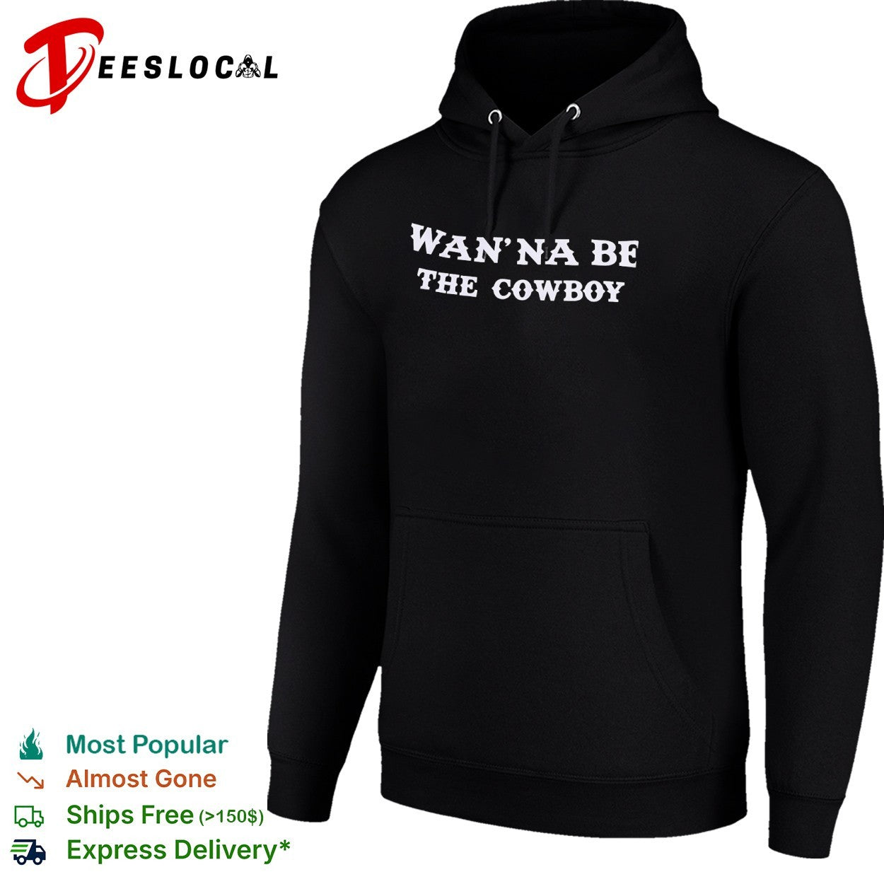 Wan na be the cowboy shirt