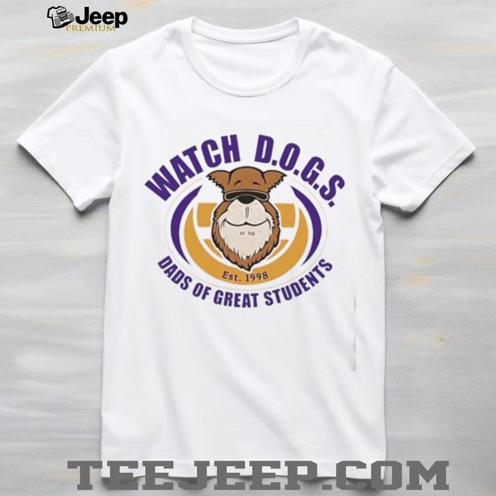 Watch Dogs Dads Of Great Students shirt