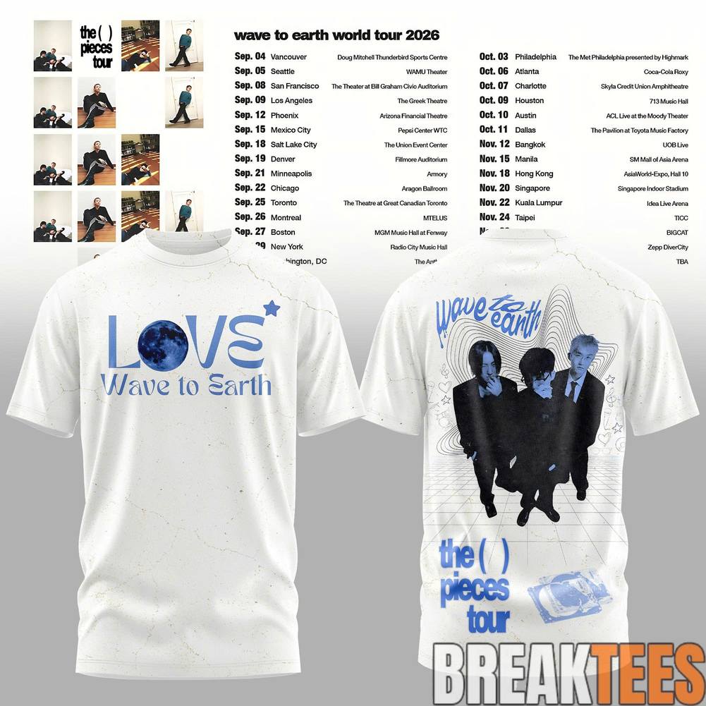 Wave to Earth The Pieces Tour 2026 Love & Pieces Shirt