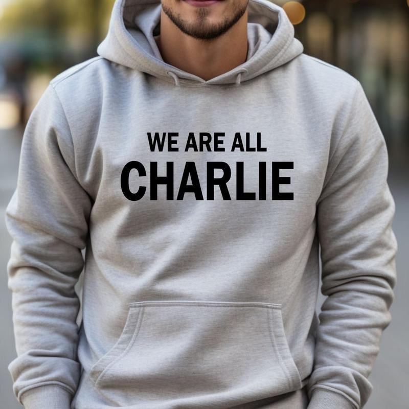 We Are All Charlie Hoodie Patriotic Hoodie Women's Clothing Men's Apparel ASH GRAY T-Shirts, Sweatshirt | PodTeesHub.com