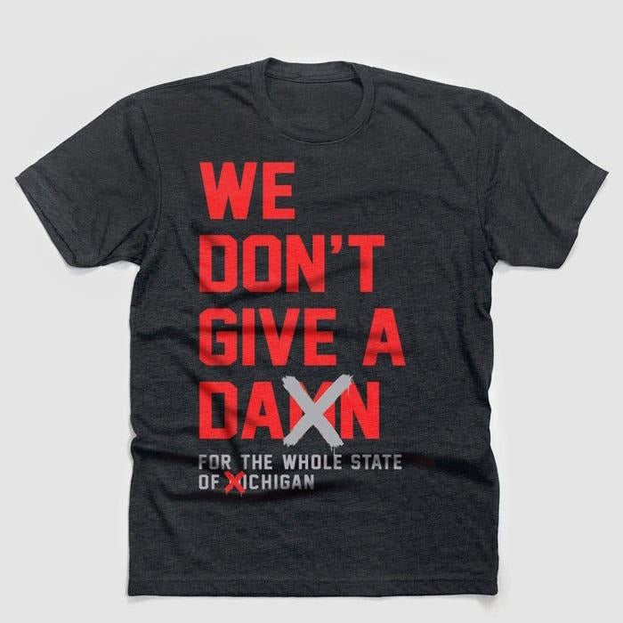 We Don't Give A Damn For The Whole State T shirt, Sweatshirt, Hoodie | PodTeesHub.com