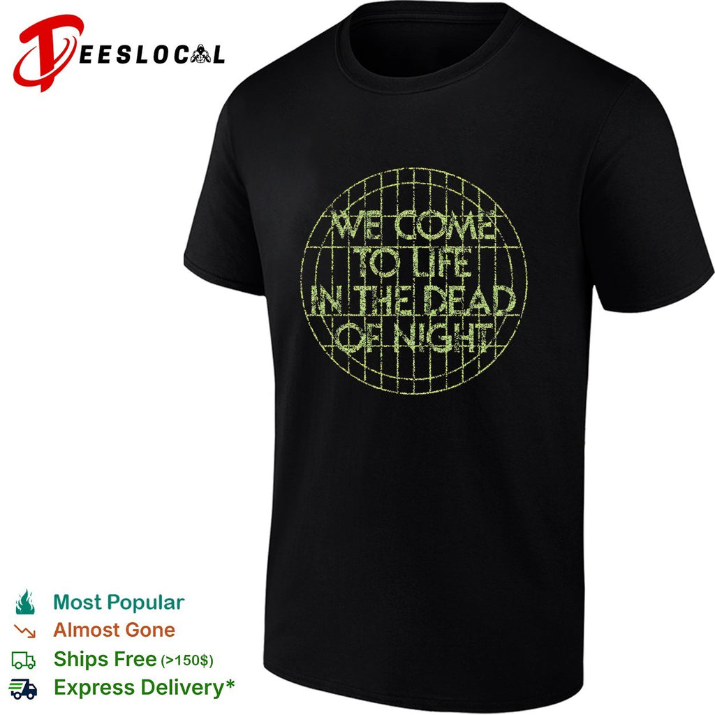We come to life in the dead of night grid globe shirt