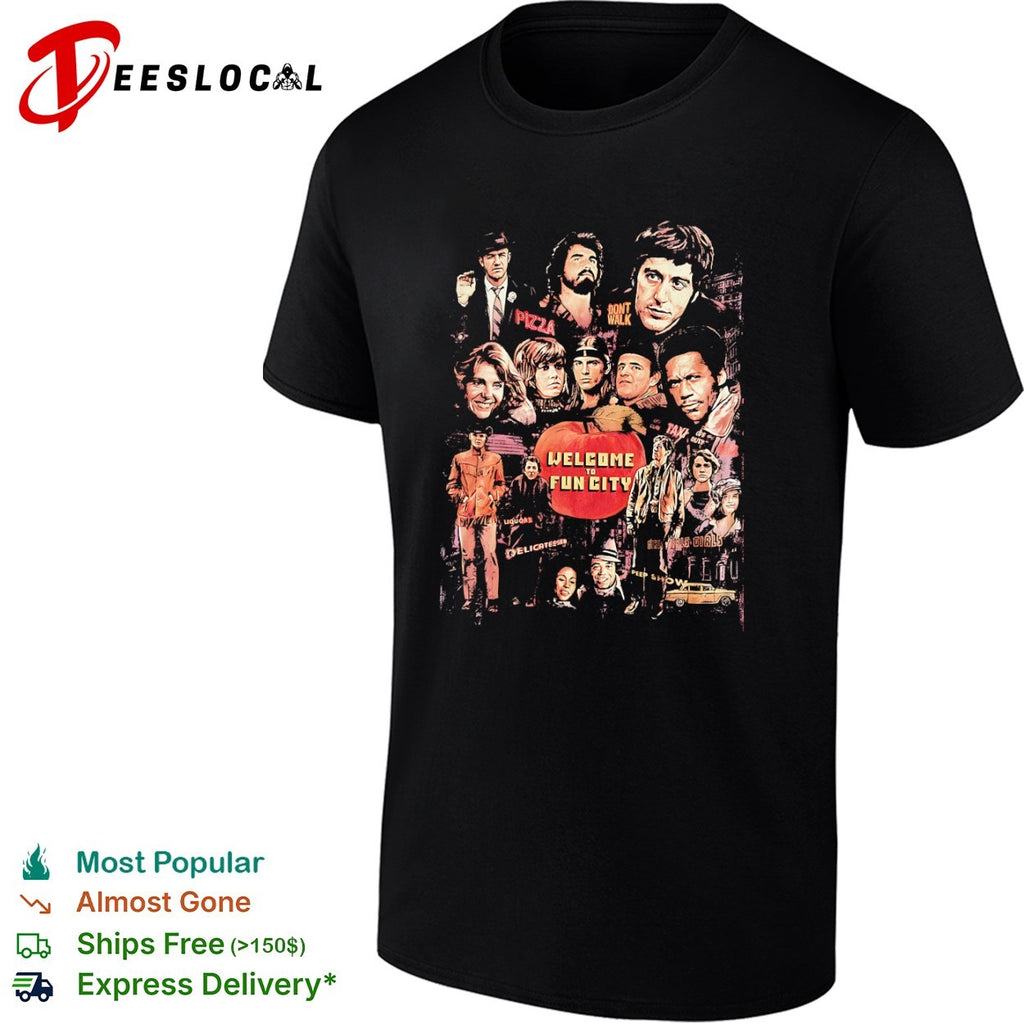 Welcome to Fun City Al Pacino Dustin Hoffman Robert De Niro Taxi Driver shirt